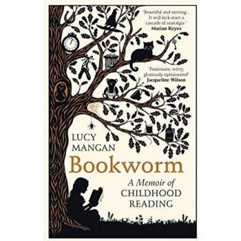 Bookworm: A Memoir of Childhood Reading