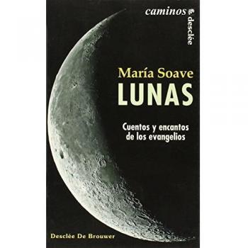Lunas. Cuentos y encantos de los evangelios
