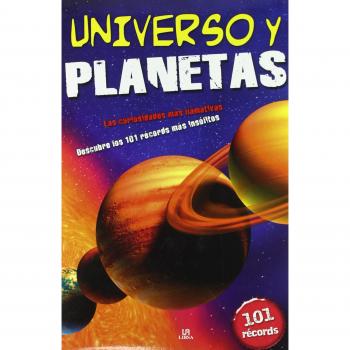 Universo y Planetas: Descubre los 101 Récords más Insólitos