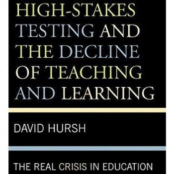 High-Stakes Testing and the Decline of Teaching and Learning: The Real Crisis in Education