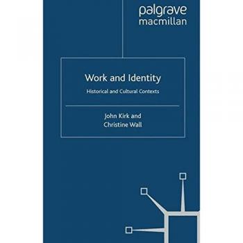 Work and Identity: Historical and Cultural Contexts