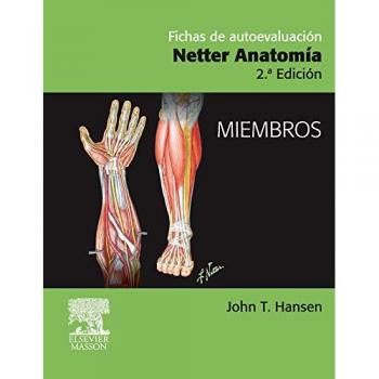 Fichas de autoevaluación. Netter Anatomía: Miembros