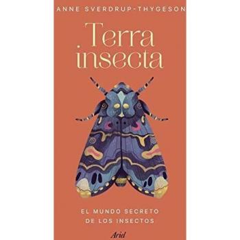 Terra insecta: El mundo secreto de los insectos