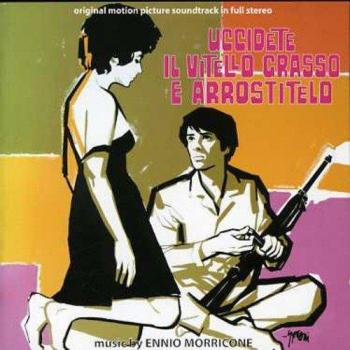 Uccidete Il Vitello Grasso E