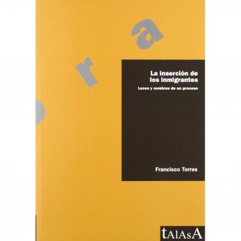 La inserción de los inmigrantes: Luces y sombras de un proceso