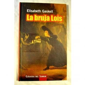 La Bruja Lois - Elizabeth Gaskell