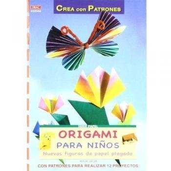 ORIGAMI PARA NIÑOS: NUEVAS FIGURAS DE PAPEL PLEGADO