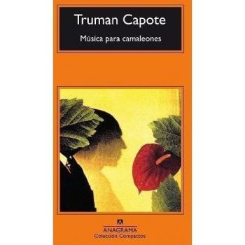 Música para camaleones: 106 - Truman Capote