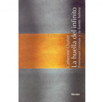La huella de lo infinito: Emmanuel Levinas y la fuente hebrea