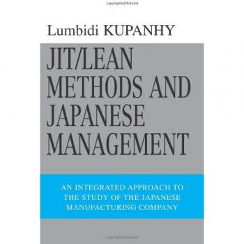 JIT/Lean Methods and Japanese Management: Comprehensive Guide to Efficient Manufacturing Techniques