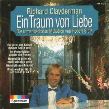 Ein Traum von Liebe-Die romantischsten Melodien von Robert Stolz