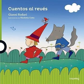 Cuentos al revés - Gianni Rodari