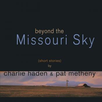 Vinyl LP - Charlie Haden & Pat Metheny: Beyond the Missouri Sky