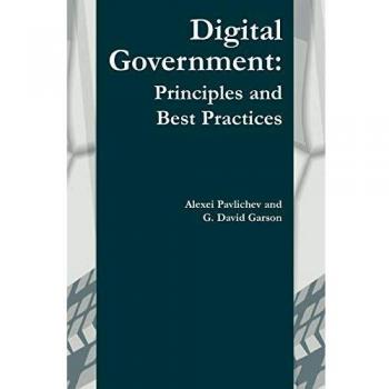 Digital Government: Principles and Best Practices (Hardcover Edition)