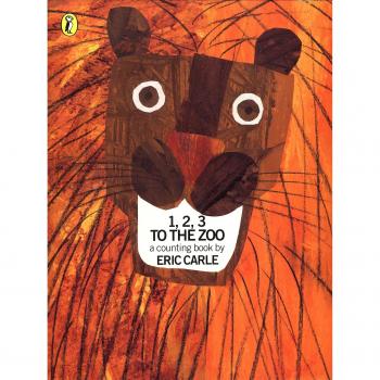 1, 2, 3 TO THE ZOO: A Counting Book