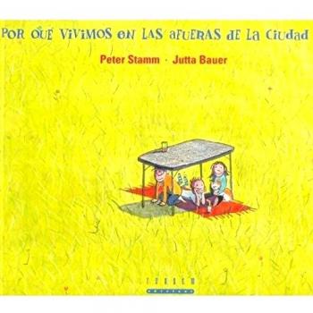 Por que vivimos a las afueras de la ciudad - Stamm, Peter