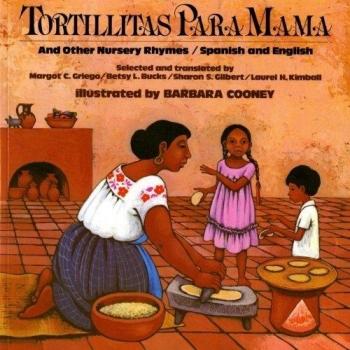 Bilingual Nursery Rhymes: Tortillitas for Mama - Spanish and English Edition