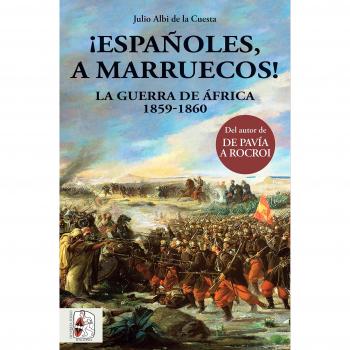 ¡Españoles, a Marruecos! La guerra de África. 1859 - 1860: 3