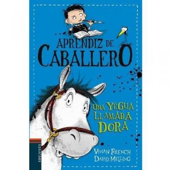 Una yegua llamada Dora: 2 - Vivian French