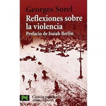 Reflexiones sobre la violencia: Prefacio de Isaiah Berlin