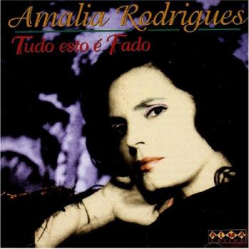 Tudo Esto E Fado - RODRIGUES, AMALIA