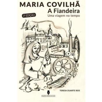 MARIA COVILHÃ: A FIANDEIRA