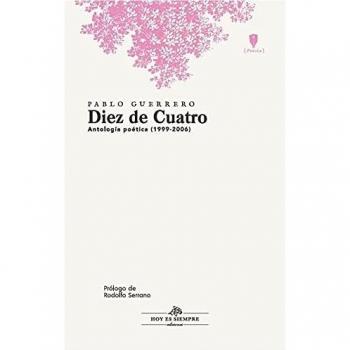 DIEZ DE CUATRO: Antología