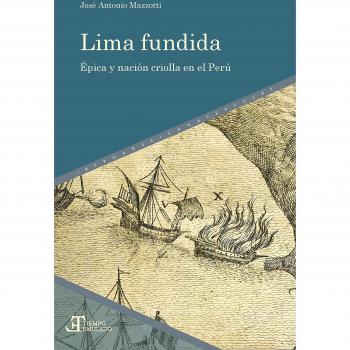 Lima Fundida Epica Y Nacion Criolla En El Peru