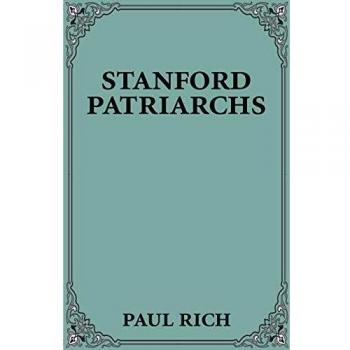 Patriarcas de Stanford - Edición en Rústica, por Paul Rich