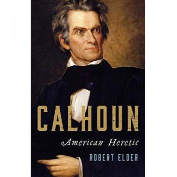 Calhoun American Heretic