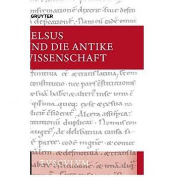 Celsus und die antike Wissenschaft