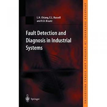 Fault Detection and Diagnosis in Industrial Systems