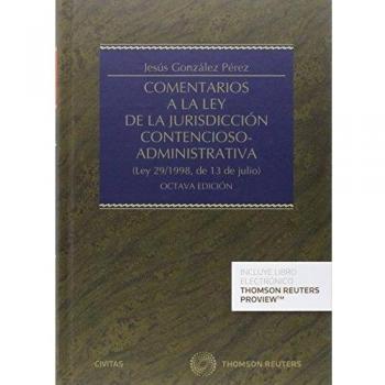 Comentarios a la Ley de la Jurisdicción Contencioso-Administrativa:
