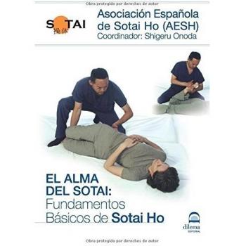 EL ALMA DEL SOTAI: FUNDAMENTOS BÁSICOS DE SOTAI HO: Fundamentos Básicos del Sotai Ho