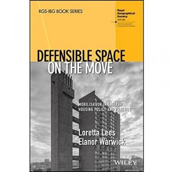 Defensible Space on the Move: Mobilisation in English Housing Policy and Practice