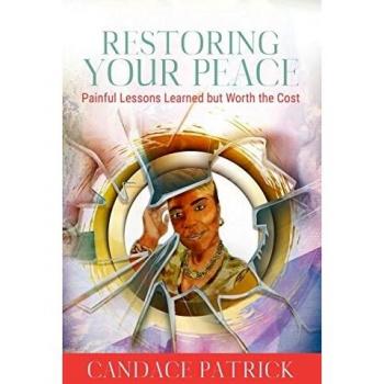 Restoring Your Peace: Painful Lessons Learned but Worth the Cost