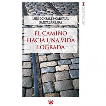 El Camino Hacia Una Vida Lograda: 147