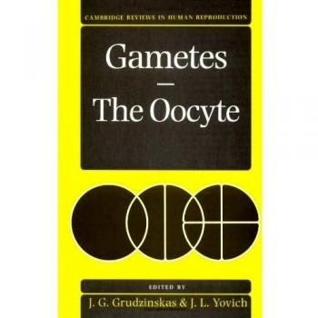 Gametes - The Oocyte