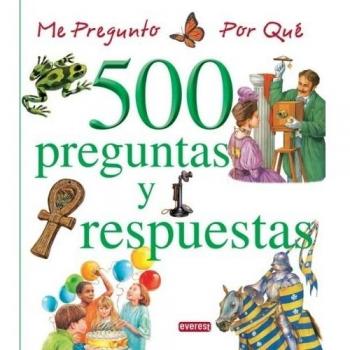 Me pregunto por qué. 500 preguntas y respuestas
