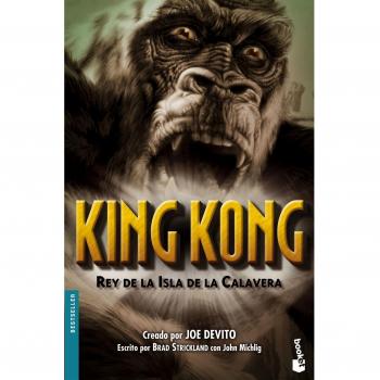 King Kong. Rey de la Isla de la Calavera - Joe Devito