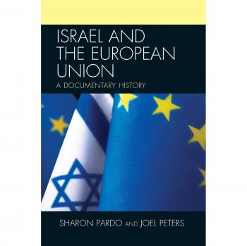Israel and the European Union: Comprehensive Documentary Collection