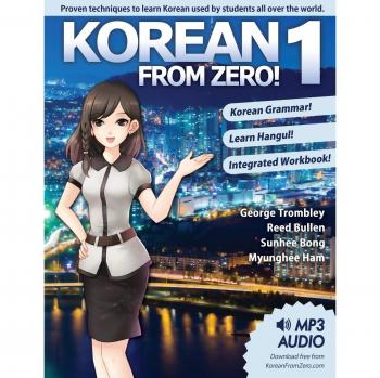 Korean From Zero! 1: Proven Methods to Learn Korean with included Workbook, MP3 Audio, and Online Support
