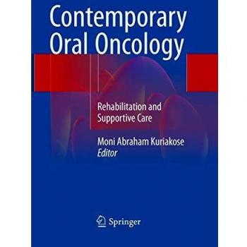 Contemporary Oral Oncology: Rehabilitation and Supportive Care
