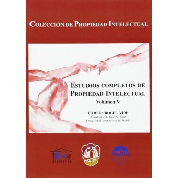 Estudios completos de propiedad intelectual: Volumen V