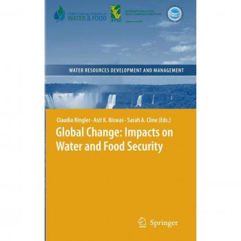 Global Change: Water and Food Security Impacts - Springer Resource Management Edition