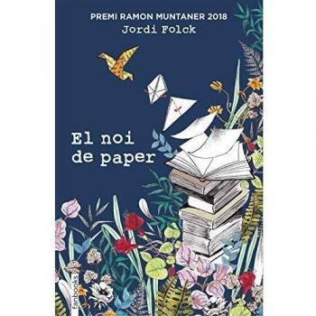 El noi de paper: Premi Ramon Muntaner 2018