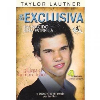 Taylor lautner ha nacido una estrella