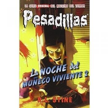 Pesadillas 10 la noche del muñeco viviente 2 - R.l. Stine