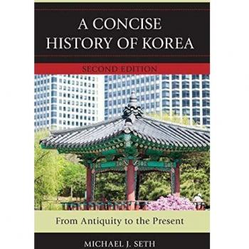 Concise History of Korea: From Antiquity to the Present