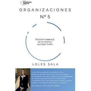 Organizaciones - numero 5: Descubre la esencia de las empresas que dejan huella